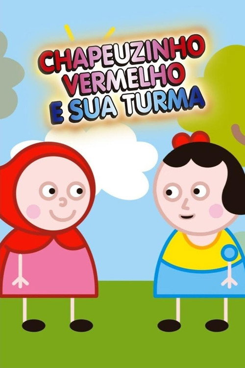 Chapeuzinho Vermelho e Sua Turma