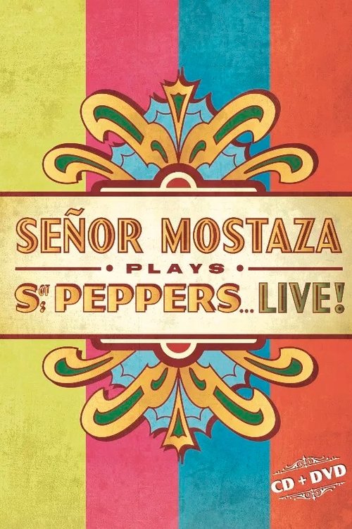 Se%C3%B1or+Mostaza+Plays+Sgt.+Peppers+Live