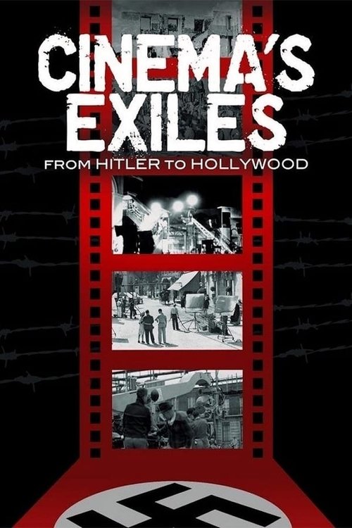 Cinema's Exiles: From Hitler to Hollywood Poster