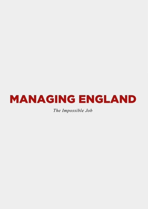 Managing England: The Impossible Job