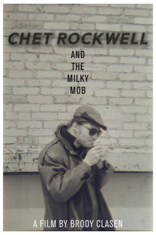 Chet Rockwell & The Milky Mob电影海报