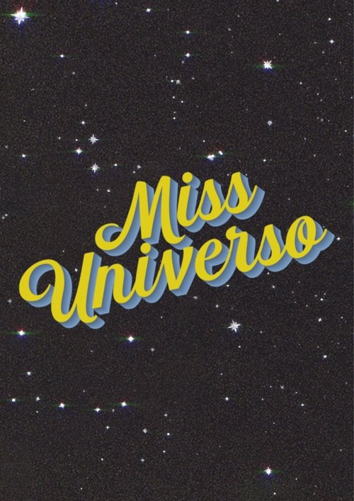 MISS UNIVERSO Poster