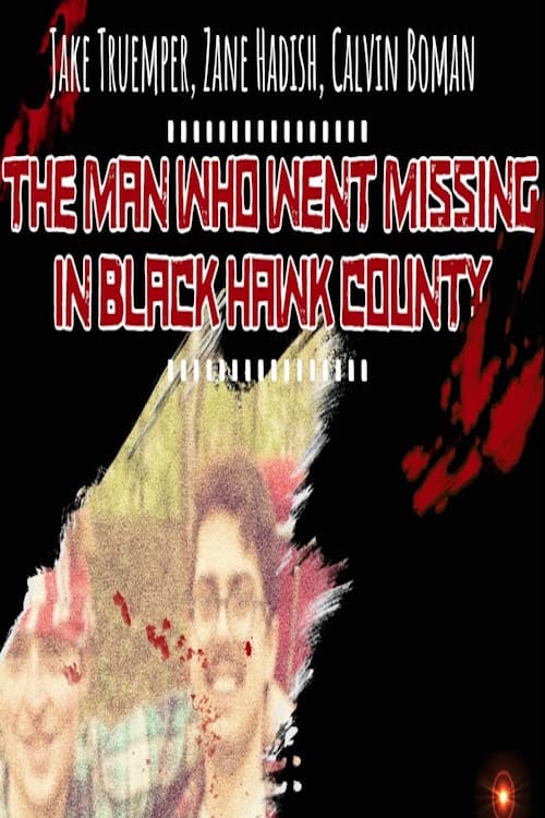 The+Man+Who+Went+Missing+in+Black+Hawk+County