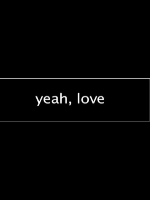 Yeah, Love Poster