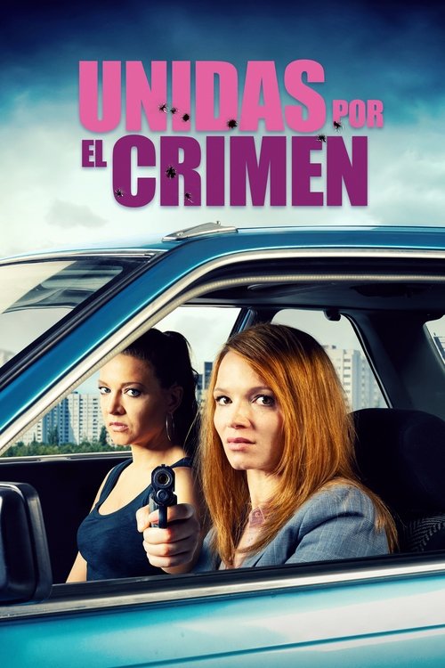 Poster of Unidas por el crimen