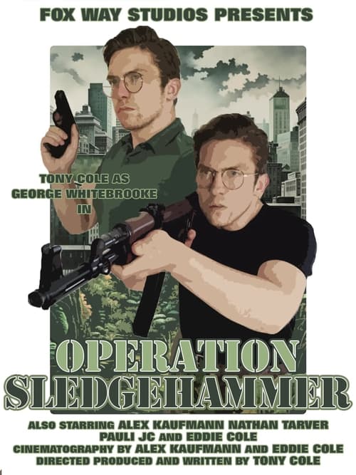 George Whitebrooke: Operation Sledgehammer Poster