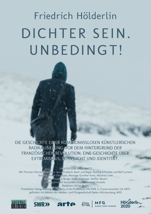 Friedrich Hölderlin - Dichter sein. Unbedingt! Poster