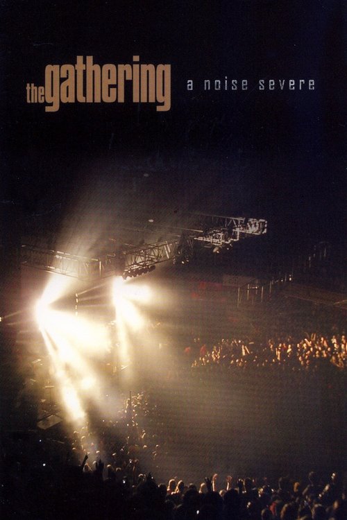 The Gathering: A Noise Severe Poster