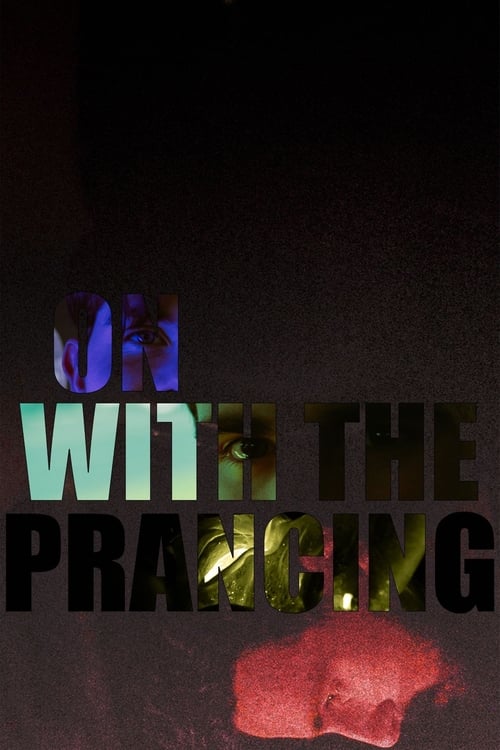 On with the Prancing Poster