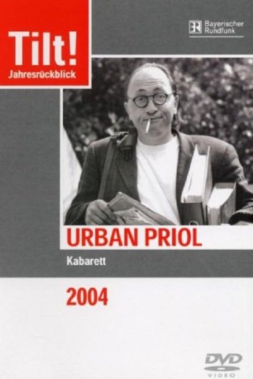Urban Priol - Tilt! 2004 Poster