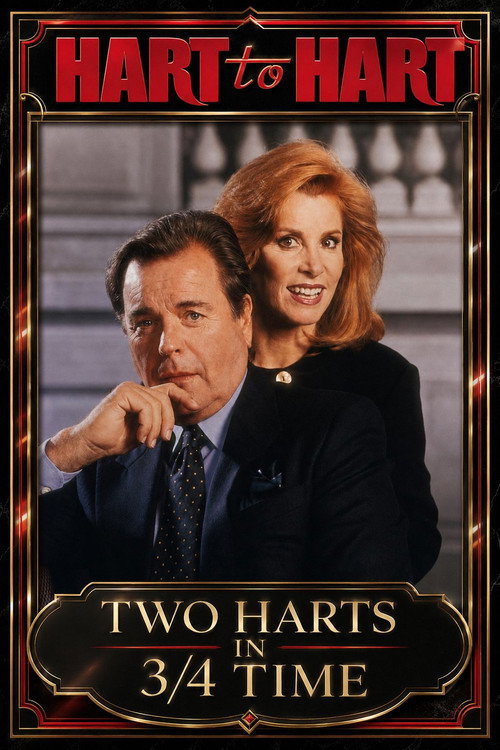 Hart to Hart: Two Harts in 3/4 Time Poster