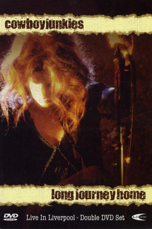 Cowboy Junkies: Long Journey Home Poster