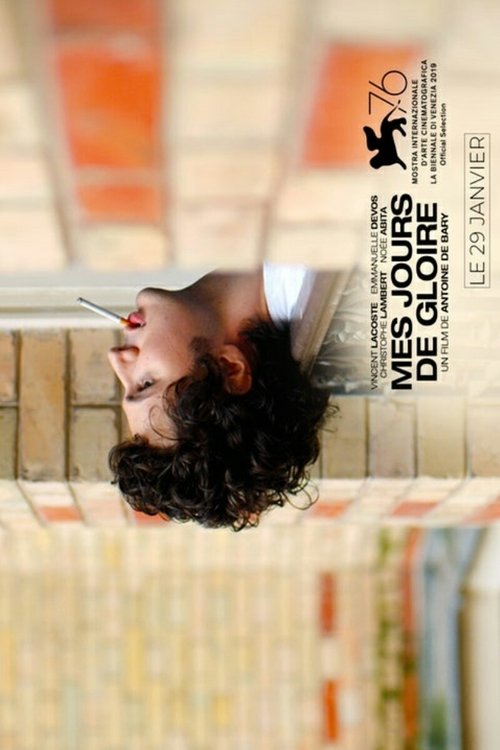 ダウンロード Mes jours de gloire (2019) フルHD 無料 Mes jours de gloire (2019) フルムービーストリーミングをオンラインで見る