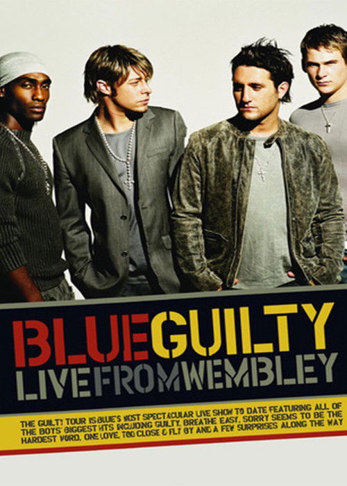 Blue: Guilty Live From Wembley
