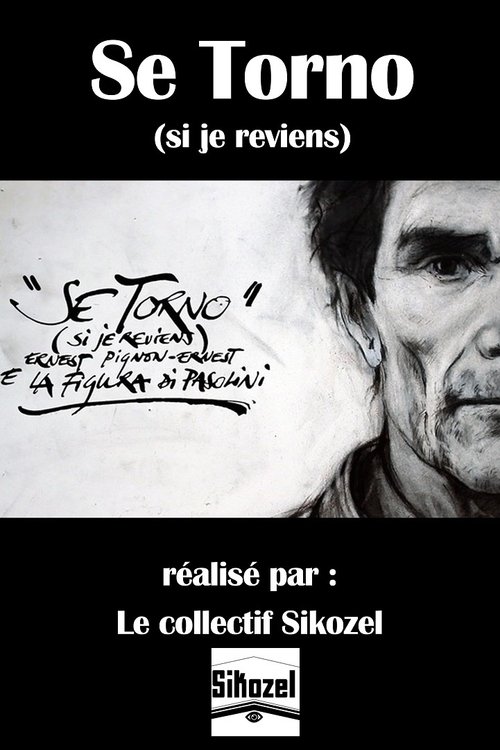 "Se torno" (Si je reviens) - Ernest Pignon-Ernest e la figura di Pasolini poster