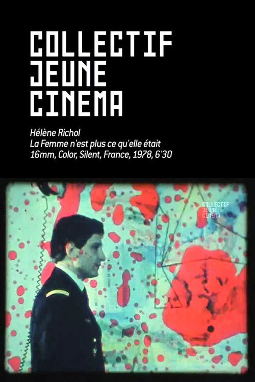 La Femme n’est plus ce qu’elle était 1978 La Femme n’est plus ce qu’elle était 1978