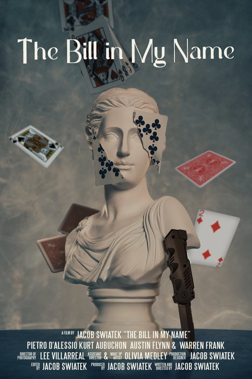 The Bill in My Name Poster