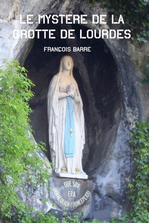 Le+myst%C3%A8re+de+la+grotte+de+Lourdes