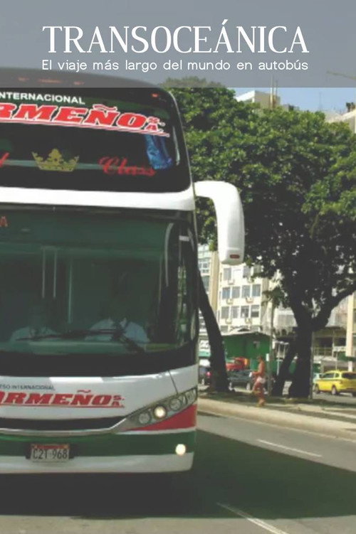 Transoceánica: el viaje más largo del mundo en autobús