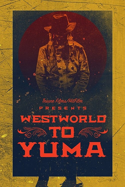 Westworld to Yuma 2017