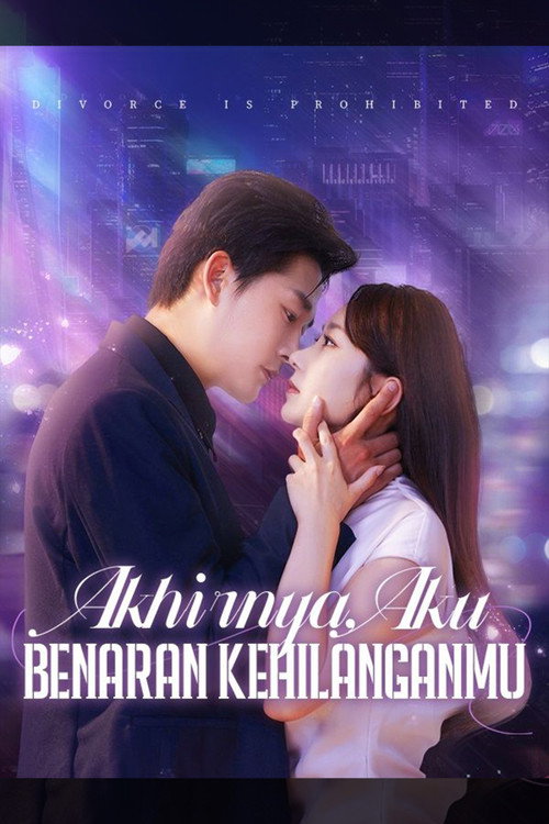 Akhirnya, Aku Benaran Kehilanganmu电影海报