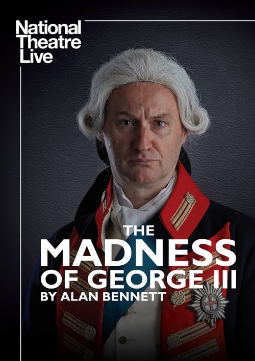 National Theatre Live: The Madness of George III 