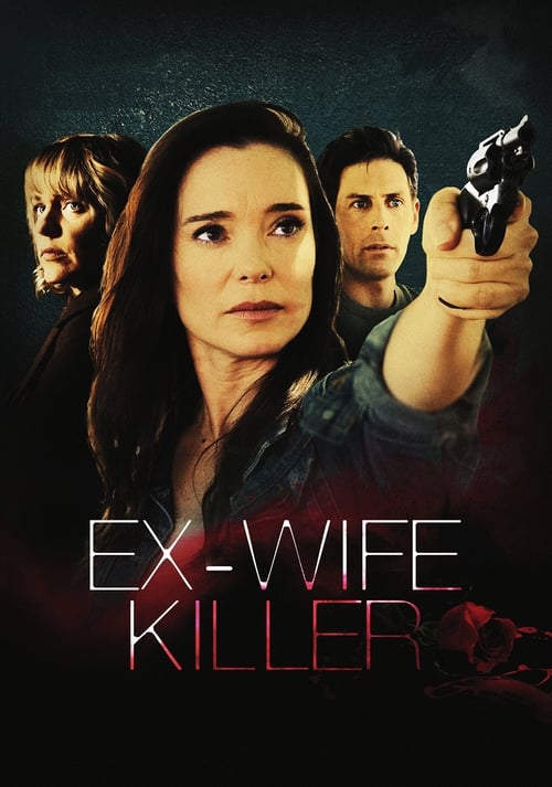 Ex-Wife Killer (2017) フルムービーストリーミングをオンラインで見る