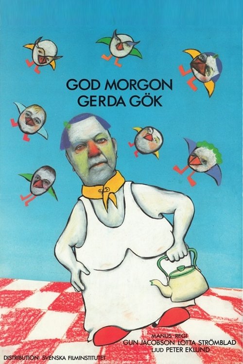 Guarda God morgon, Gerda Gök (1988) Streaming ita Completo Italiano God morgon, Gerda Gök (1988) Guarda il film in streaming online