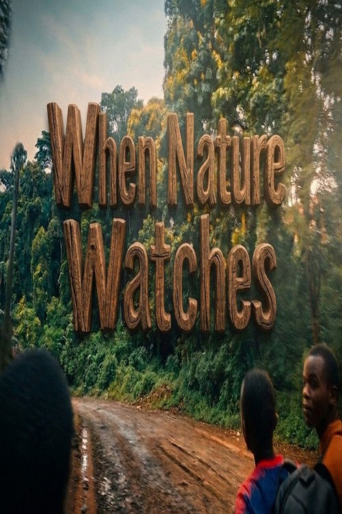When Nature Watches