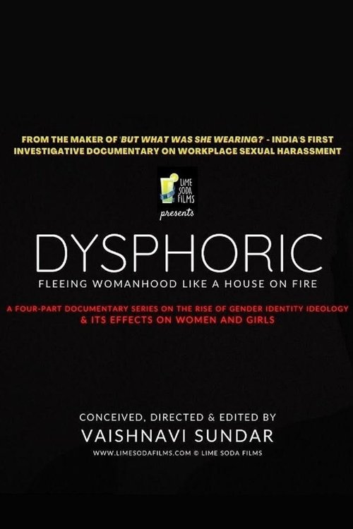 Dysphoric: Fleeing Womanhood Like a House on Fire Poster