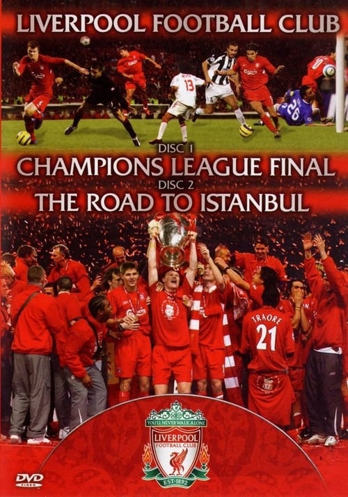 Liverpool+FC+-+Champions+League+Final+%26+The+Road+To+Istanbul