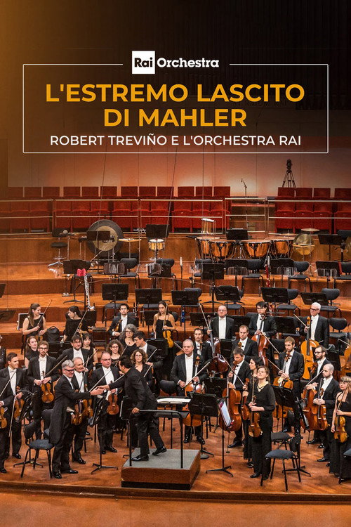 L'estremo lascito di Mahler per Robert Trevino e l'Orchestra Rai Poster