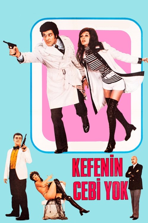 Kefenin Cebi Yok Poster