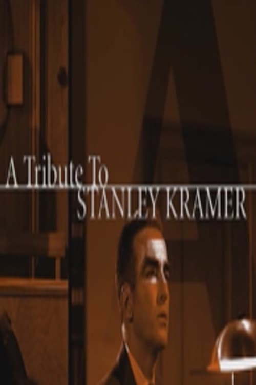 A Tribute to Stanley Kramer