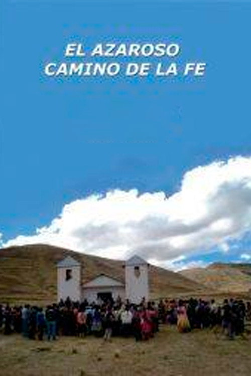 El azaroso camino de la fe's poster