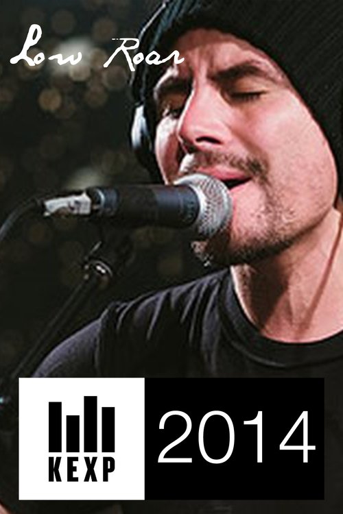 Low Roar - Live on KEXP 2014 Poster