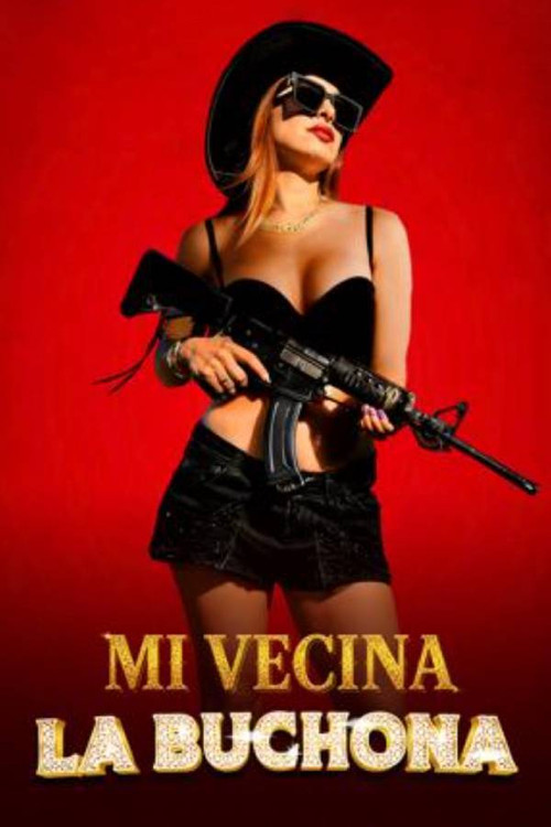 Mi vecina la buchona Poster