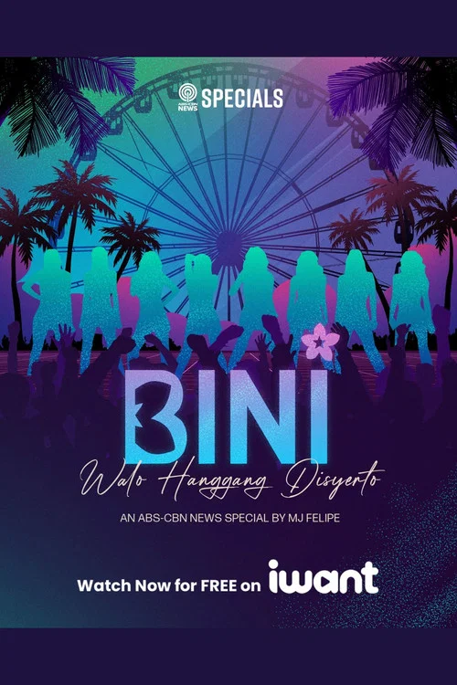 BINI: Walo Hanggang Disyerto电影海报