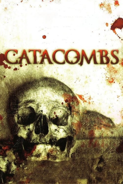 Catacombs (2007) فيلم كامل على الانترنت 
