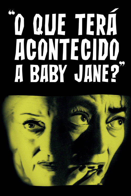 Assistir ! O Que Terá Acontecido a Baby Jane? 1962 Filme Completo Dublado Online Gratis