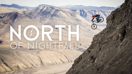 North of Nightfall (2018) Watch Full Movie Streaming Online