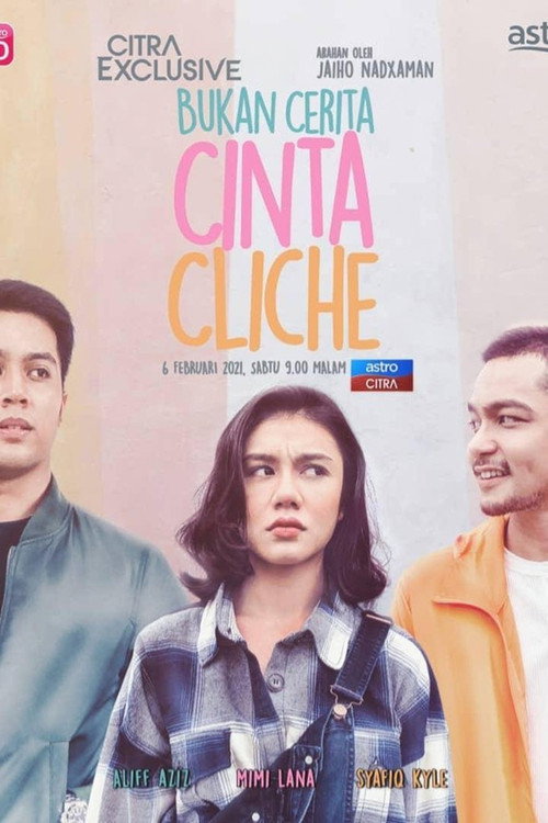 Bukan Cerita Cinta Cliche Poster