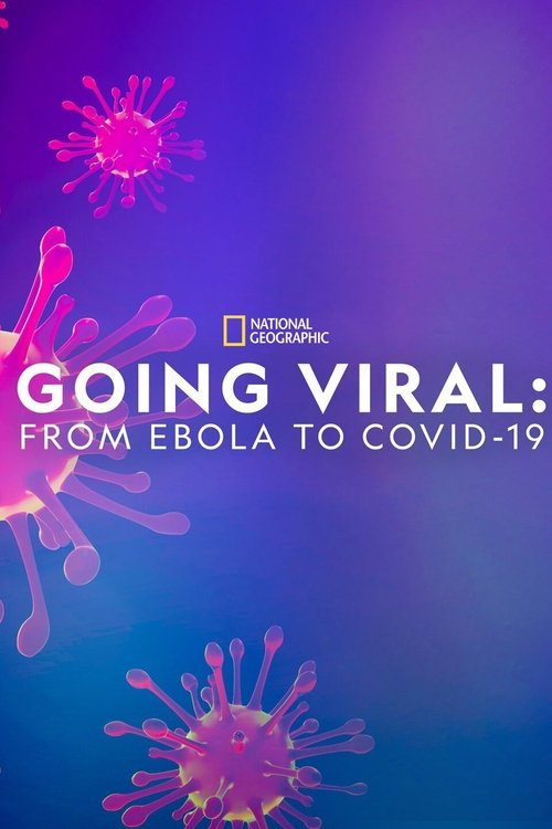 Going+Viral%3A+From+Ebola+to+Covid-19