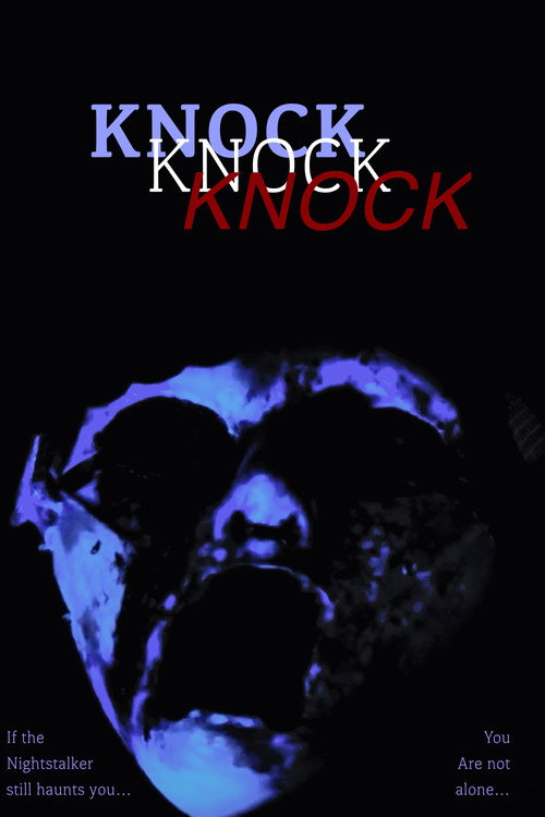 Knock, Knock, Knock