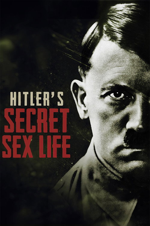 Hitler's Secret Sex Life
