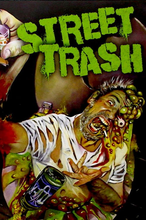 Street Trash 1984 Street Trash 1984