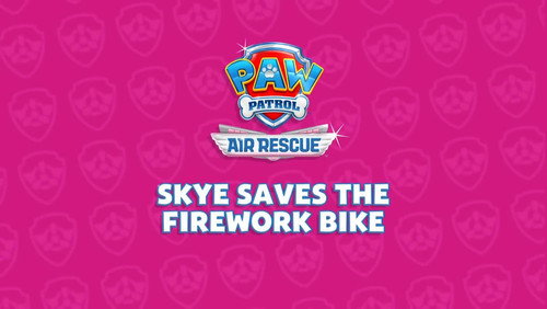 Air Rescue: Skye Saves the Firework Bike