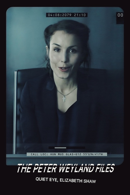 The Peter Weyland Files: Quiet Eye, Elizabeth Shaw Poster