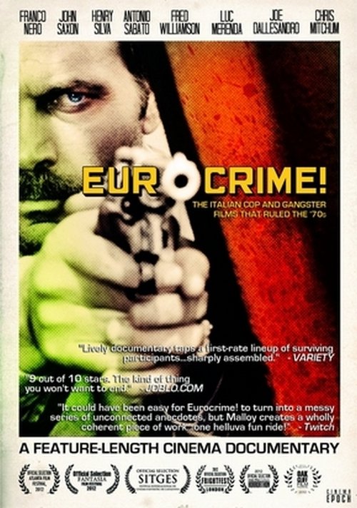 Eurocrime! The Italian Cop and Gangster Films That Ruled the '70s 2012