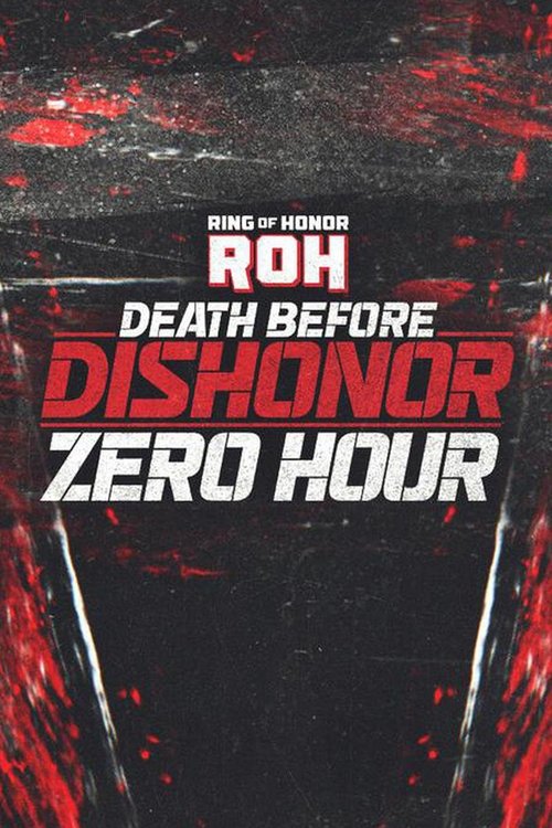 ROH: Death Before Dishonor 2023: Zero Hour